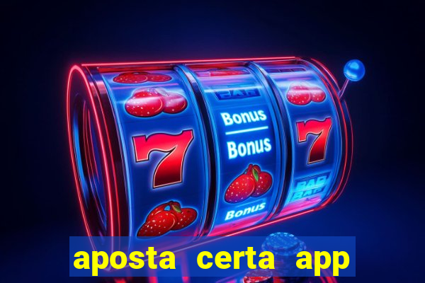 aposta certa app jogo do bicho